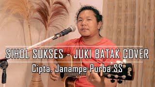 Download lagu SIHOL SUKSES ( Cipta Janampe Purba SS) -  (Live Cover) Juki Tambunan mp3