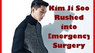Kim Ji Soo Rushed into Emergency Surgery