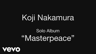 Koji Nakamura - Masterpeace Trailer