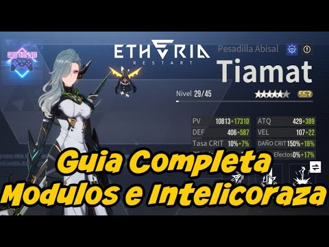 Como Equipar a Tiamat, Modulos, Intelicoraza y Mas ETHERIA RESTART