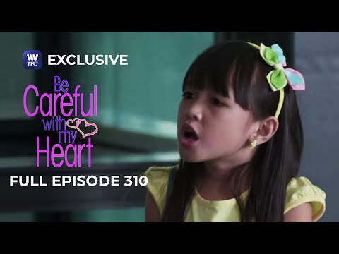 Full Episode 310 | Be Careful With My Heart