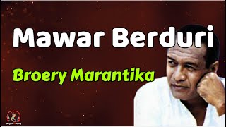 Download lagu Broery Marantika  -  Mawar Berduri  (Lirik Lagu) mp3 Download lagu Broery Marantika  -  Mawar Berduri  (Lirik Lagu) mp3