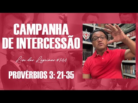 Live of Tears 744 - Proverbs 3: 21-35 - Intercession Campaign
