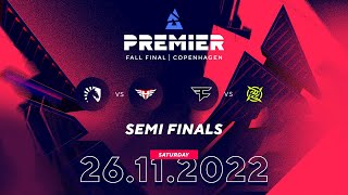BLAST Premier Fall Final, Semifinals: Team Liquid vs Heroic, Faze vs NIP