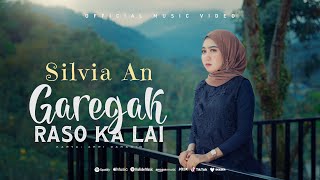 Download lagu Silvia An - Garegak Raso Ka Lai { } mp3 Download lagu Silvia An - Garegak Raso Ka Lai { } mp3