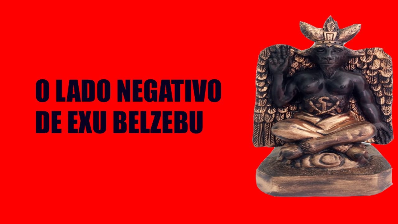 O lado negativo do Exu Belzebu - A bençao pode virar maldição
