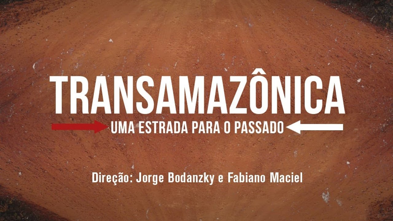 TRANSAMAZÔNICA: UMA ESTRADA PARA O PASSADO