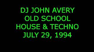 Old School House & Techno Mixed Tape - 1994-07-29 - DJ John Avery