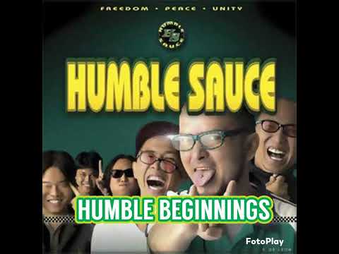 HUMBLE SAUCE - Humble Beginnings (Original Album Version)