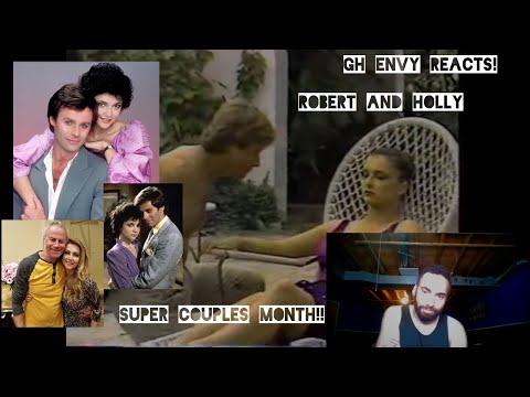 GH Envy Reacts! - Super Couples Month!! Robert and Holly