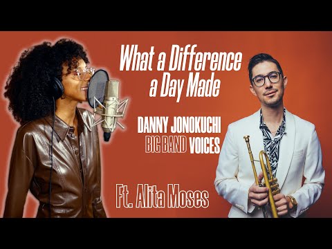 What a Difference a Day Made - Danny Jonokuchi Big Band ft. Alita Moses