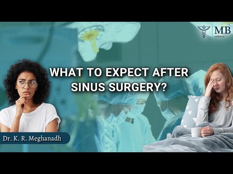 What to expect after sinus surgery? |Dr. K. R. Meghanadh| Medyblog