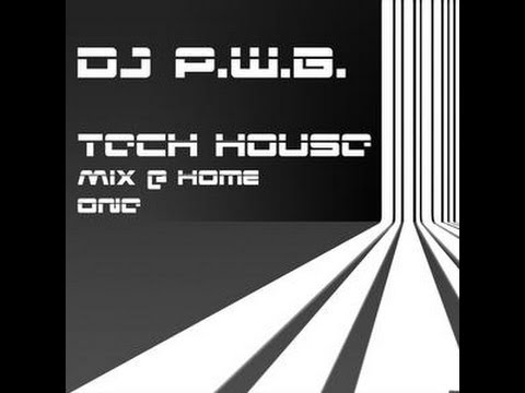 Best Tech House Selection Mix @ Home One - DJ P.W.B. (17/04/2012)