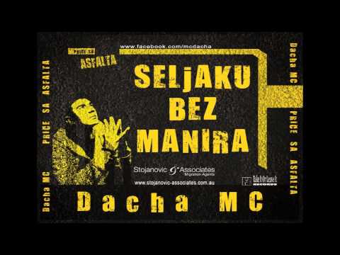 Dacha MC - Seljaku bez manira (2012)