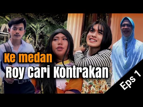 eps-1-ke-medan-roy-cari-kontrakan-dusun-lantam