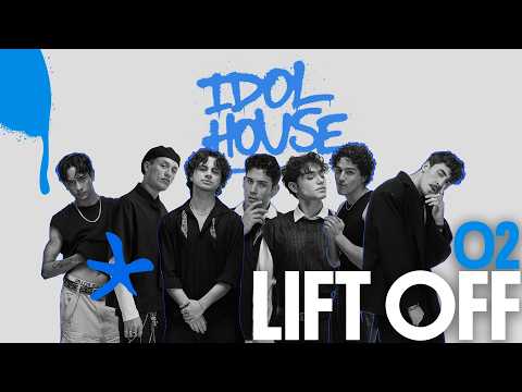 Idol House | Lift Off EP 02 | Face to Face with Myself