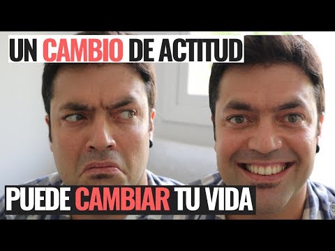 Un Cambio De Actitud Puede Cambiar Tu Vida
