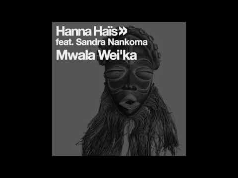 Hanna Hais, Sandra Nankoma - Mwala Wei'ka  (Coflo Remix)
