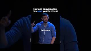 How one conversation can save your business
