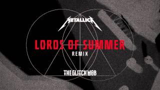 Metallica - Lords Of Summer (The Glitch Mob Remix)
