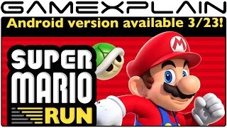 Super Mario Run Arriving on Android March 23 & New Playable Characters!
