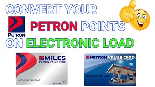 REDEEM YOUR PETRON VALUE CARD POINTS INTO ELECTRONIC LOAD (TAGALOG)