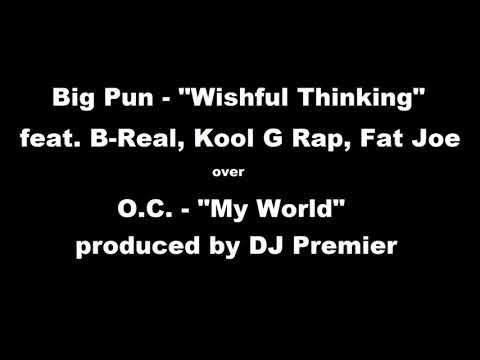 Big Pun - Wishful Thinking [feat. B-Real, Kool G Rap & Fat Joe] (over O.C - My World)