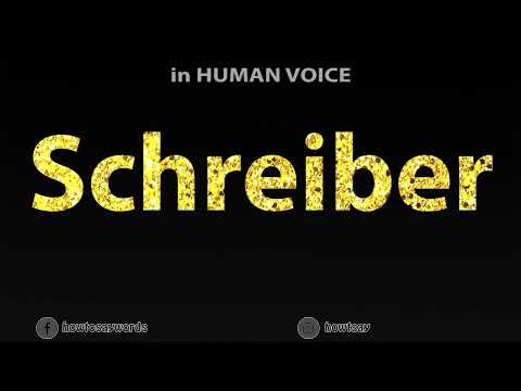 How To Pronounce Schreiber