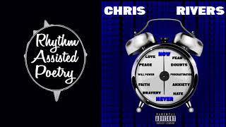 Chris Rivers - Now Or Never