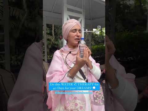 Do this WATER 💦 THERAPY for 40 Days for your DREAMS! 💭 #shukranagratitudefoundation #manifest #water