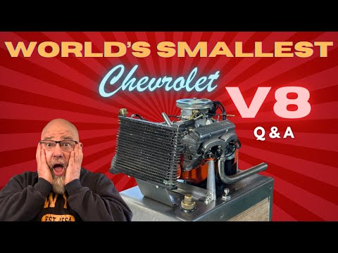 World's Smallest RUNNING Chevrolet V8 Q&A