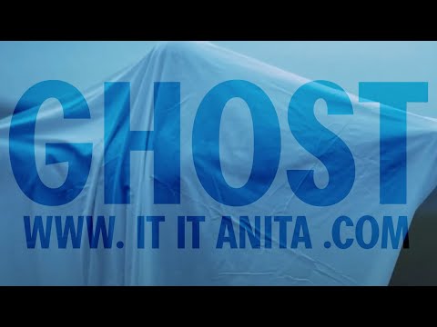 IT IT ANITA - Ghost (Official Video)