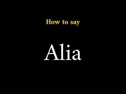 How to Pronounce Alia (Name)