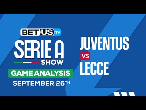 Picks & Predictions: Juventus vs Lecce 9/26/2023