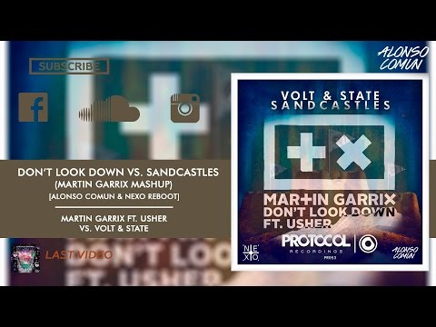 Martin Garrix vs. Volt & State - Don't Look Down vs. Sandcastles (Martin Garrix Mashup)