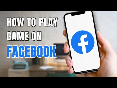 How To Play Game In Facebook