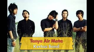 Download lagu Kertas Band - Tanya Air Mata ( Music) mp3