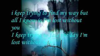 Lost Without You-Delta Goodrem (Lyrics)