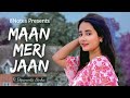 Maan Meri Jaan Cover King Extended Version Dipanwita Sinha 8notes Music