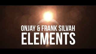 Onjay & Frank Silvah - Elements