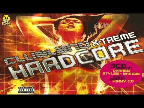 Clubland X-treme Hardcore 1 DJ Darren Styles