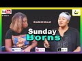 I Will Recommend Sunday Borns If You Want Peace That Day Is For Riches Nature Servant Goes Deep