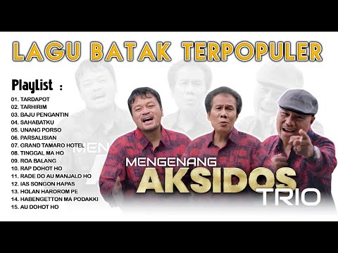 Album Batak Mengenang Aksidos Trio || Lagu Batak Terpopuler Sepanjang Masa