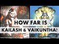 How Far is Kailash and Vaikuntha from Earth? | Abodes of Lord Shiva and Lord Vishnu