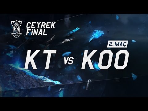 Worlds 2015 Çeyrek Final - KT vs KOO / 2.Maç