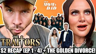 Your Mom & Dad: Traitors S2 Recap (Ep 1 - 4) + The Golden Divorce!