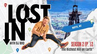 LOST IN Butte, MT | The Richest Hill on Earth | S2E12