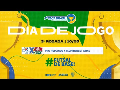 Taça Brasil Sub13 Masc. Divisão Especial - Prohumanos x Fluminense - 3ª Rodada - Ao Vivo