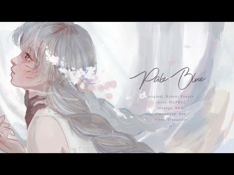 Pale Blue (Kenshi Yonezu) ／DAZBEE COVER