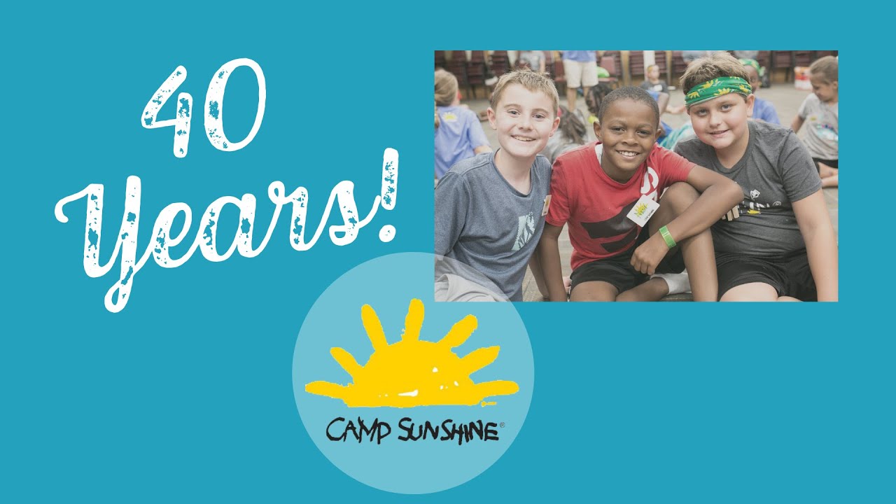 Camp Sunshine Celebrates 40 Years!